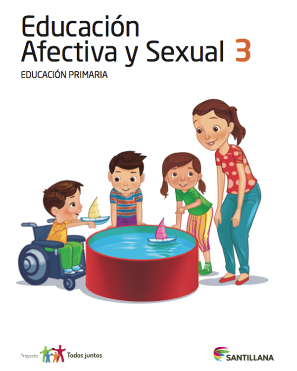 Educacion Afectiva y Sexual 3. Primaria. Serie Todos Juntos. Santillana