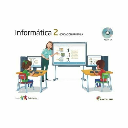 Kit Informatica 2. Primaria. Serie Todos Juntos. Santillana