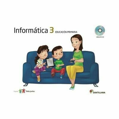 Kit Informatica 3. Primaria. Serie Todos Juntos. Santillana