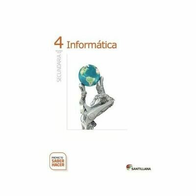 Kit Informatica 4. Secundaria. Serie Saber Hacer. Santillana