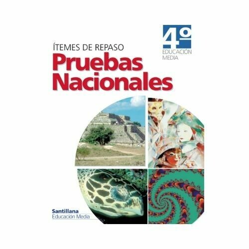 Pruebas Nacionales 4to (6to Secundaria). Educacion Media. Santillana