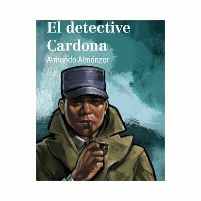 El Detective Cardona. Armando Almanzar. Loqueleo - Santillana Serie Roja