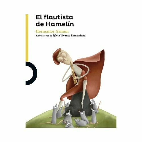 El Flautista de Hamelin. Jacob y Wilhelm Grimm. Loqueleo - Santillana