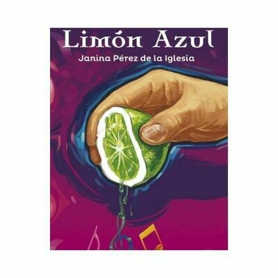Limon Azul. Janina Perez. Loqueleo - Santillana Serie Roja