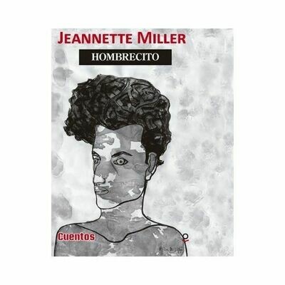 Hombrecito. Jeannette Miller. Loqueleo - Santillana Serie Roja