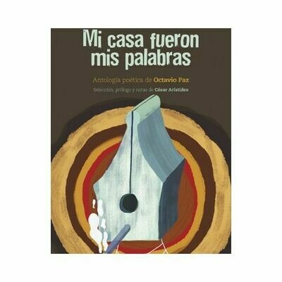 Mi Casa fueron mis Palabras. Octavio Paz Lozano. Loqueleo - Santillana Serie Roja