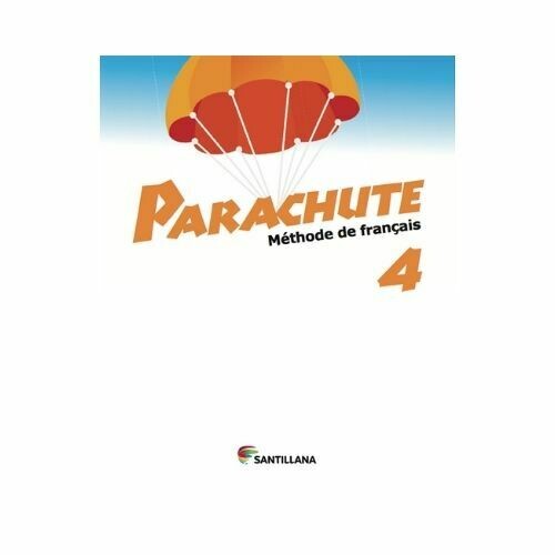 Pack Parachute 4 Methode de Francais.  Richmond - Santillana