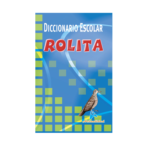 Diccionario Escolar Rolita. Actualidad
