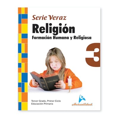 Formacion Humana y Religiosa 3. Serie Veraz. Primaria. Actualidad