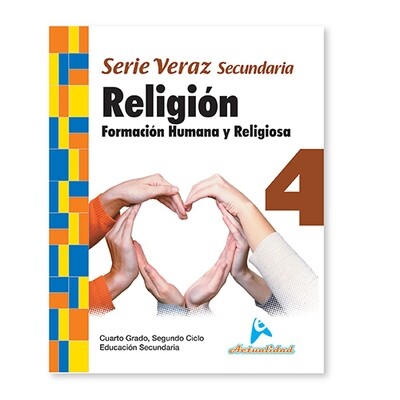 Formacion Humana y Religiosa 4. Serie Veraz. Secundaria. Actualidad