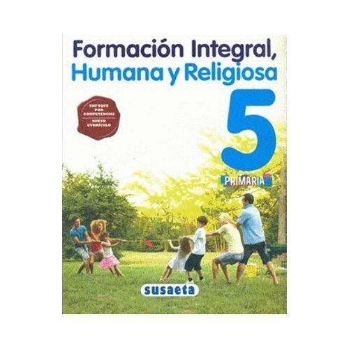 Formacion Integral, Humana y Religiosa 5. Primaria. Susaeta