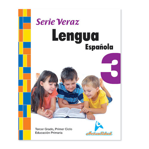 Lengua Española 3. Serie Veraz. Primaria. Actualidad