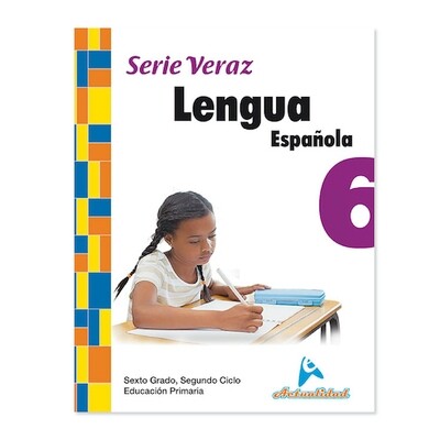 Lengua Española 6. Serie Veraz. Primaria. Actualidad