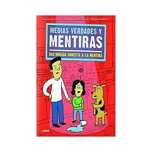 Medias Verdades Y Mentiras