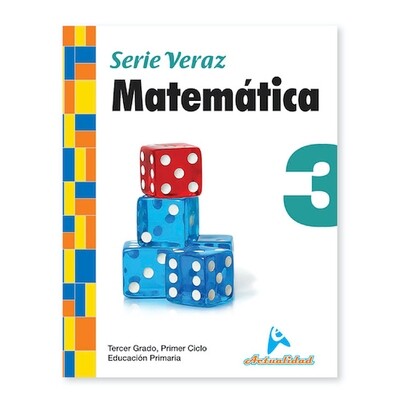Matematica 3. Serie Veraz. Primaria. Actualidad