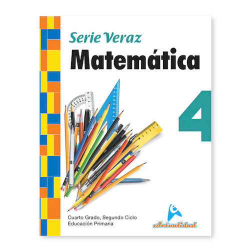Matematica 4. Serie Veraz. Primaria. Actualidad