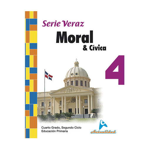 Moral y Civica 4. Serie Veraz. Primaria. Actualidad