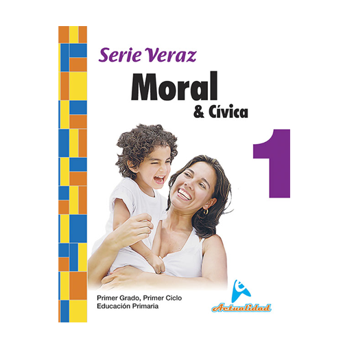 Moral y Civica 1. Serie Veraz. Primaria. Actualidad