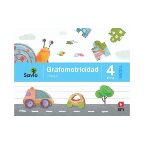 Grafomotricidad Kinder 4 Años. Nivel Inicial. Proyecto Savia. SM