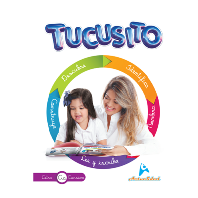 Tucusito Cursiva. Nivel Inicial. Actualidad