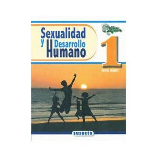 Sexualidad y Desarrollo Humano No. 1. Susaeta