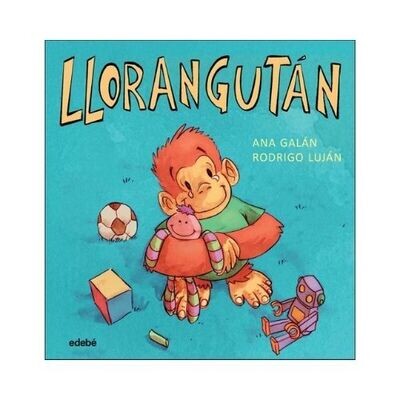Llorangutan. Animales Sentimentales