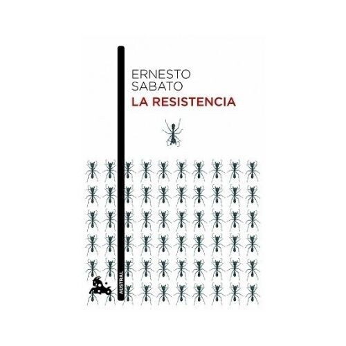 La Resistencia, Ernesto Sabato