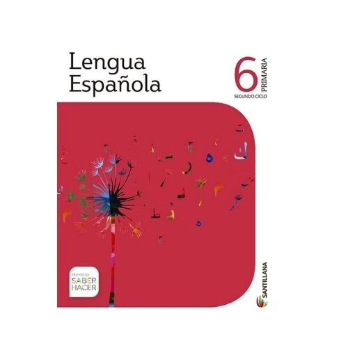 Pack Lengua Española 6. Primaria. Serie Saber Hacer. Santillana