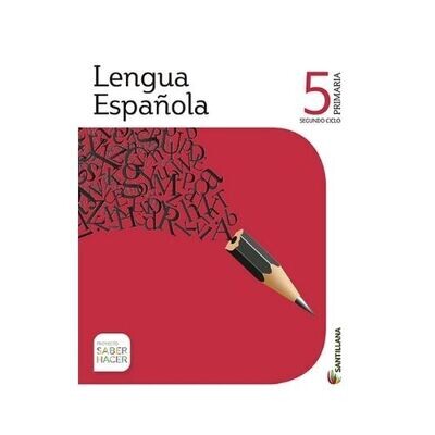 Pack Lengua Española 5. Primaria. Serie Saber Hacer. Santillana