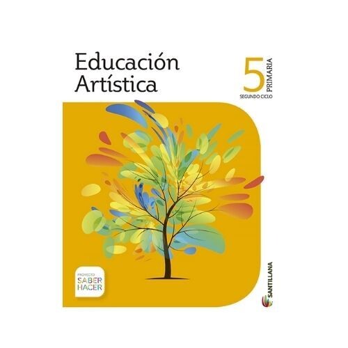 Educacion Artistica 5. Primaria. Serie Saber Hacer. Santillana