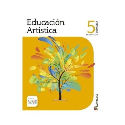 Educacion Artistica 5. Primaria. Serie Saber Hacer. Santillana
