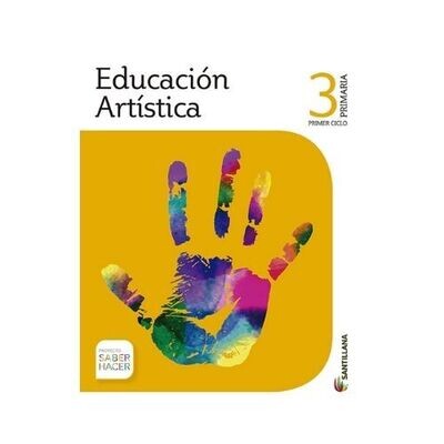 Educacion Artistica 3. Primaria. Serie Saber Hacer. Santillana
