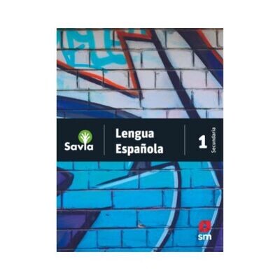 Lengua Española 1 (Digital). Savia. Secundaria (Antiguo 7mo Basica). SM