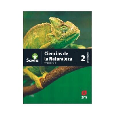 Ciencias Naturales 2 Vol I y II. Savia. Secundaria (Antiguo 8vo Basica). SM