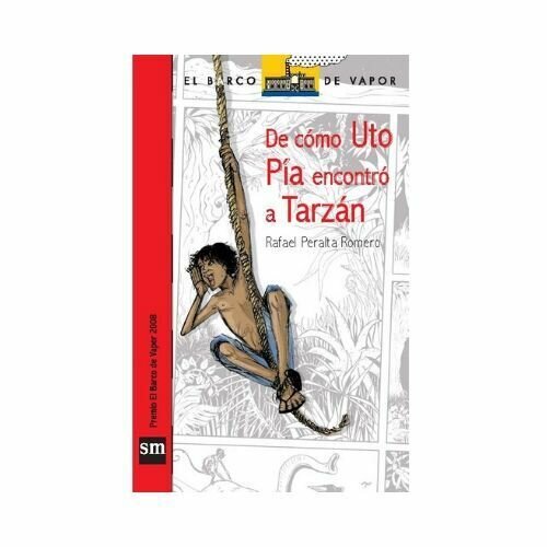 De Como Uto Pia Encontro a Tarzan. Barco de Vapor - Serie Roja. SM