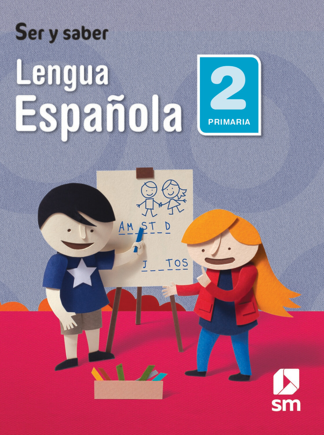 Lengua Española 2 Primaria, Proyecto Ser y Saber