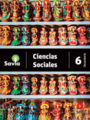 Ciencias Sociales 6. Savia. Secundaria (Antiguo 4to Media). SM
