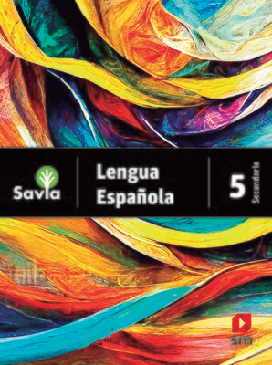 Lengua Española 5. Savia. Secundaria (Antiguo 3ro Media). SM