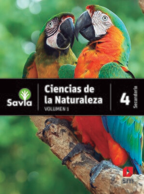 Ciencias Naturales 4 Vol I y Vol II. Savia. Secundaria (Antiguo 2do Media). SM