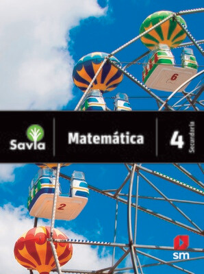 Matematica 4. Savia. Secundaria (Antiguo 2do Media). SM