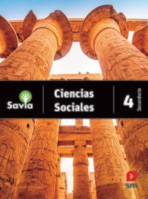 Ciencias Sociales 4. Savia. Secundaria (Antiguo 2do Media). SM
