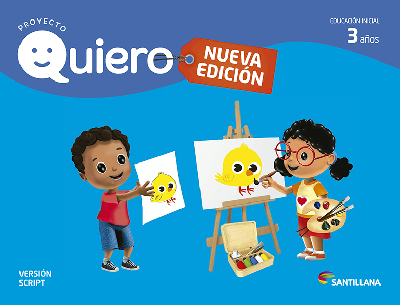 Quiero 3 Años Script. Nivel Inicial. Santillana (Nueva Edición)