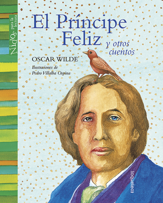 El principe feliz y otros cuentos, Oscar Wilde, Loqueleo. Santillana