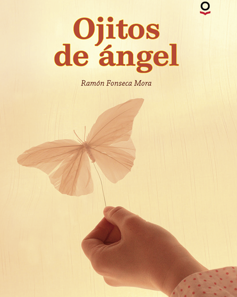Ojitos de Angel. Ramon Fonseca. Loqueleo - SantillanaSerie Roja