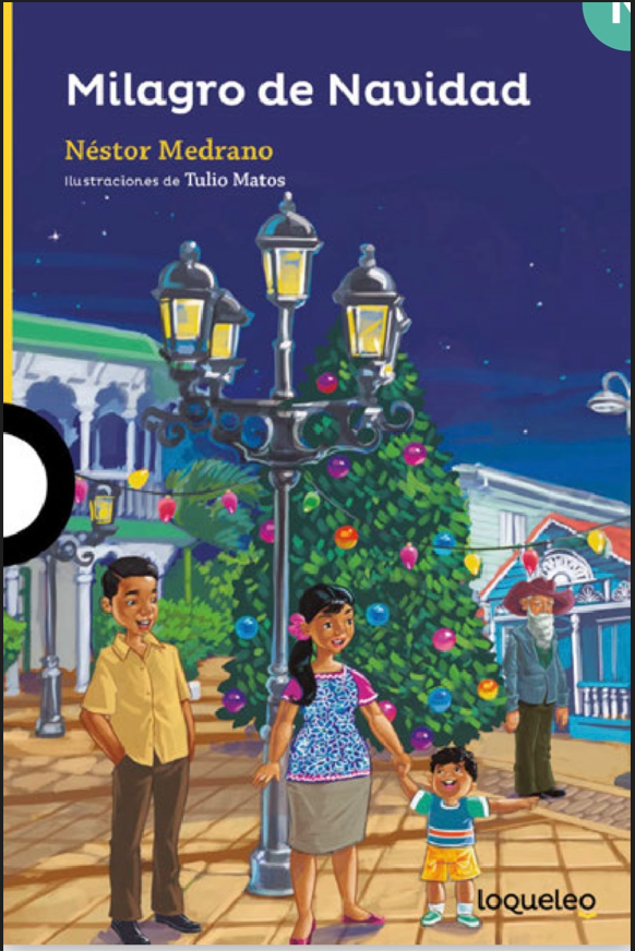 Milagro de Navidad, Néstor Medrano Loqueleo - Santillana Serie Amarilla