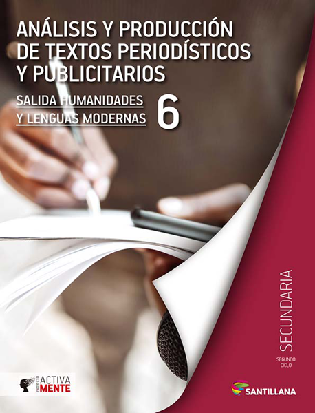 Análisis y Producción de Texto Lenguas Modernas 6. Activamente. Secundaria. Santillana.