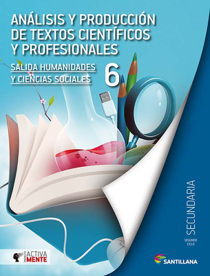Análisis y Producción de Texto Ciencias Sociales 6. Activamente. Secundaria. Santillana