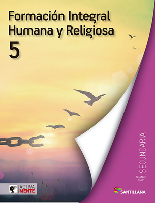 Formación Humana y Religiosa 5. Activamente. Secundaria. Santillana
