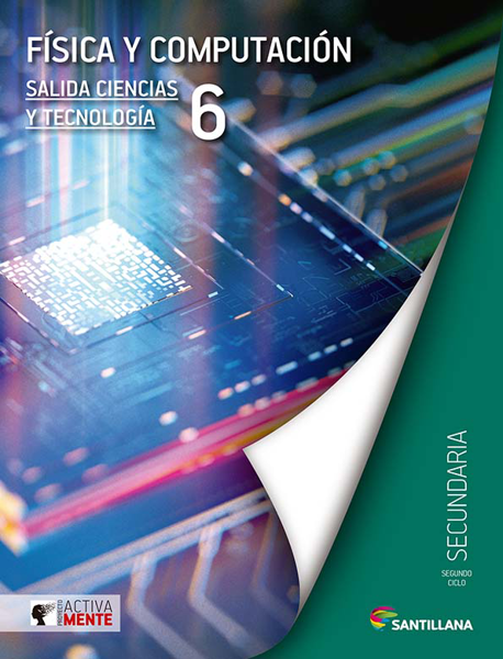 Física y Computación 6. Activamente. Secundaria. Santillana
