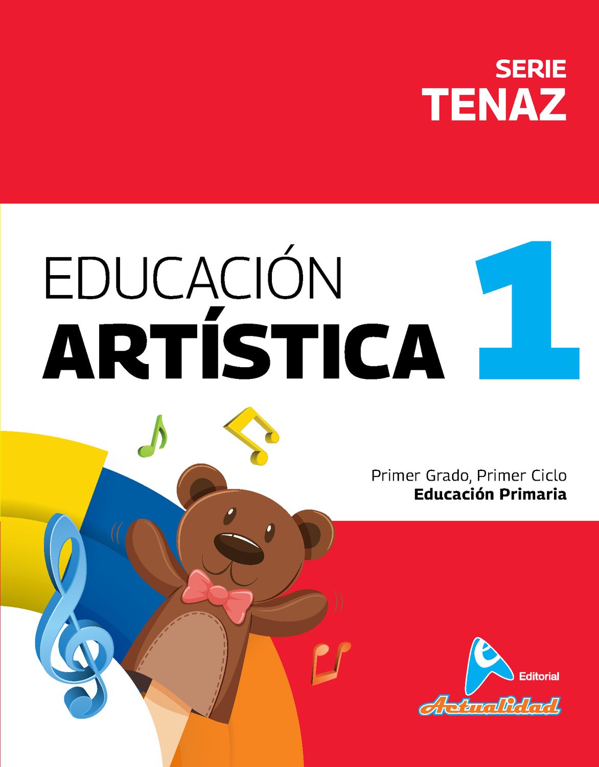 Educacion Artistica 1 Primaria, Serie Tenaz. Actualidad